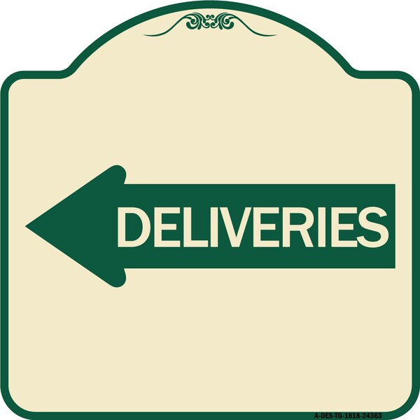 Signmission Deliveries With Left Arrow Heavy-Gauge Aluminum Architectural Sign, 18" x 18", TG-1818-24363 A-DES-TG-1818-24363 - main